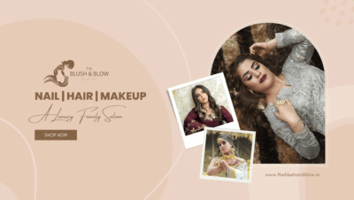 The Blush and Blow a Luxury Family Salon in Pathankot