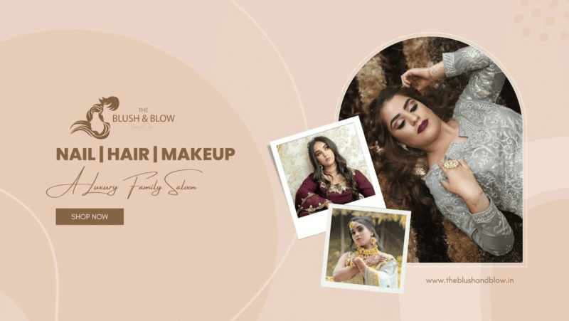 The Blush and Blow a Luxury Family Salon in Pathankot